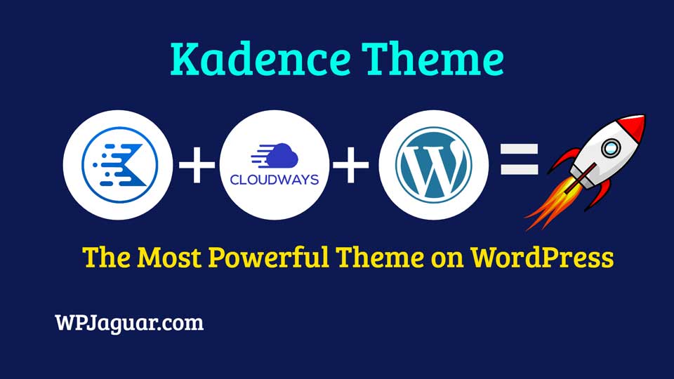 Kadence theme the fastest WordPress Theme on WordPress - WPJaguar.com