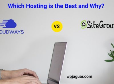 Cloudways vs SiteGround - Which Hosting is the Best in 2022 and Why?