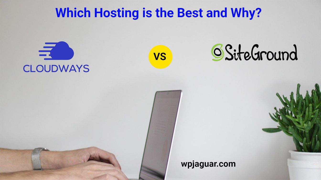 Cloudways vs SiteGround – Which Hosting is the Best in 2023 and Why?