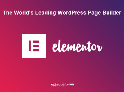 The Ultimate Guide to Elementor Page Builder: Pros and Cons in 2022